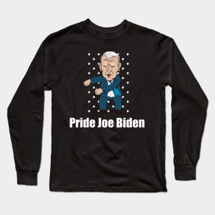 Pride Joe Biden Long Sleeve T-Shirt